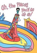 Oh, the Places You'll Go!