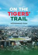 On The Tigers' Trail