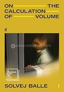 On the Calculation of Volume 1