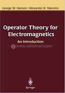 Operator Theory for Electromagnetics