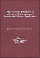 Opportunistic Infections in Patients with the Acquired Immunodeficiency Syndrome