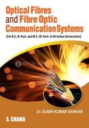Optical Fibers and Fibre Optical Communication Systems