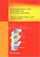 Optimization and Control of Bilinear Systems - Springer Optimization and Its Applications: 11 