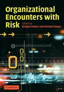 Organizational Encounters with Risk