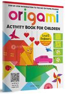 Origami : Activity Book For Children - Level 1 Beginners