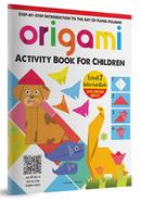Origami : Activity Book For Children - Level 2 Intermediate