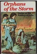 Orphans Of The Storm: Stories On The Partition Of India