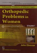 Orthopedic Problems in Women, Vol. I - (Handbooks in Orthopedics and Fractures Series, Vol. 79 : Orthopedic Problems of Different Ages)