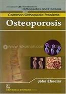 Osteoporosis - (Handbooks in Orthopedics and Fractures Series, Vol. 90 : Common Orthopedic Problems)