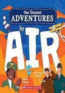 Our Greatest Adventure: By Air