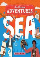 Our Greatest Adventure: By Sea