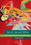 Out of Line and Offline