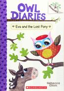 Owl Diaries 8: Eva And The Lost Pony