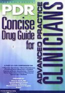 PDR Concise Drug Guide for Advanced Practice Clinicians