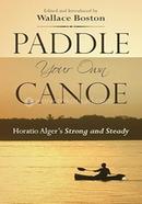 Paddle Your Own Canoe