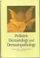 Paediatric Dermatology and Dermatopathology: A Text and Atlas