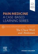 Pain Medicine: The Chest Wall and Abdomen