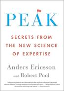 Peak: Secrets from the New Science of Expertise