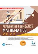 Pearson IIT Foundation Mathematics: Class 9 - 2022