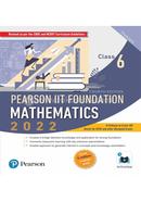 Pearson IIT Foundation Mathematics: Class 6