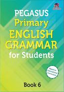 Pegasus Primary English Grammar for Students - Book 6