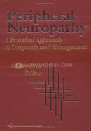 Peripheral Neuropathy A Practical Approach to Diagnosis and Management