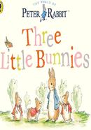 Peter Rabbit : Three Little Bunnies