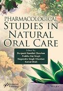 Pharmacological Studies In Natural Oral Care 