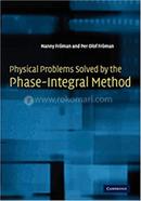 Physical Problems Solved by the Phase-Integral Method