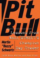 Pit Bull : Lessons from Wall Street's Champion Day Trader