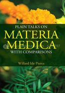 Plain Talks on Materia Medica With Comparisons 