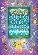 Pokemon Super Extra Deluxe Essential Handbook