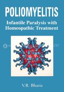 Poliomyelitis : Infantile Paralysis with Homeopathic Treatment