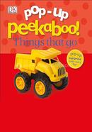 Pop-Up Peekaboo! : Things That Go