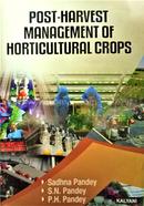 Post Harvest Management and Horticultural Crops