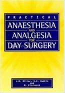 Practical Anaesthesia and Analgesia for Day Surgery