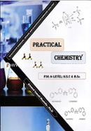 Practical Chemistry - For A Level; H.S.C and B.Sc