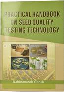 Practical Handbook on Seed Quality Testing Technology
