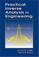 Practical Inverse Analysis in Engineering