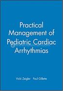 Practical Management of Pediatric Cardiac Arrhythmias