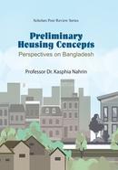 Preliminary Housing Concepts: Perspectives on Bangladesh