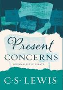 Present Concerns