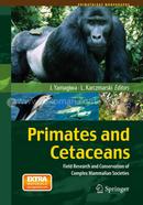 Primates and Cetaceans: Field Research and Conservation of Complex Mammalian Societies (Primatology Monographs)
