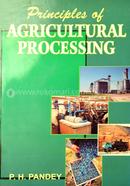 Principles of Agricultural Processing