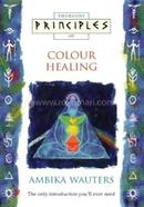 Principles of Colour Healing 