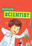 Professions : Scientist