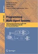 Programming Multi-Agent Systems - Lecture Notes in Computer Science-3862