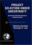 Project Selection Under Uncertainty