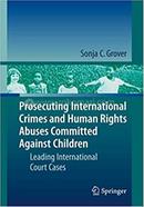 Prosecuting International Crimes and Human Rights Abuses Committed Against Children