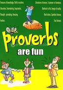 Proverbs are Fun